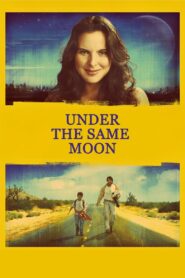 Under the Same Moon